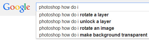 If I want to find out what others want to learn in Adobe Photoshop, I can just type "Photoshop how do I" and let Google do the work for me.